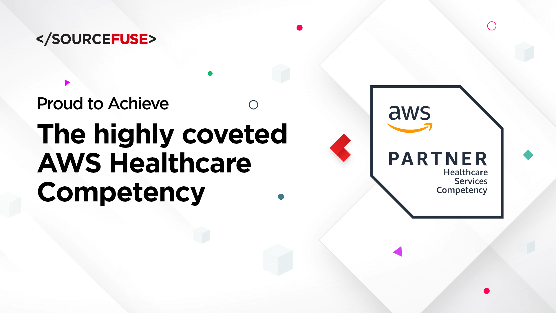 SourceFuse achieves the highly coveted AWS Healthcare Competency