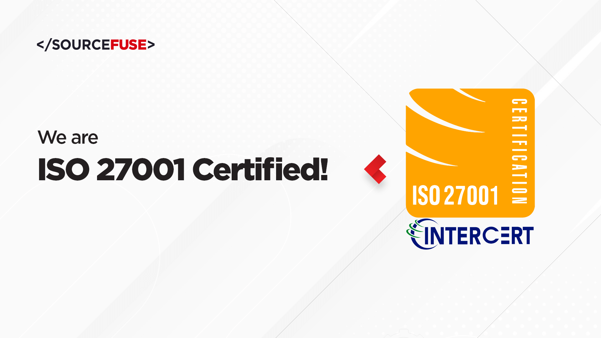 ISO 27001 Certified