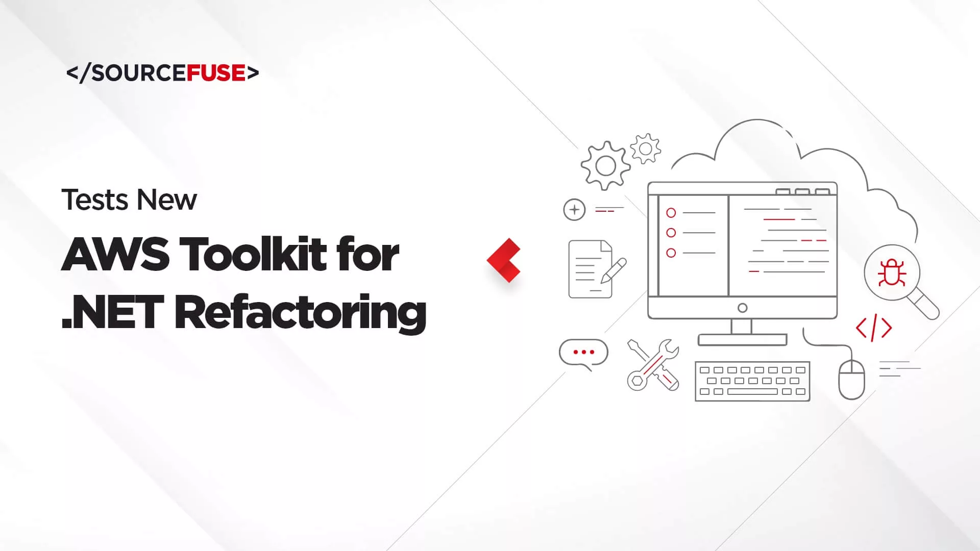 SourceFuse Tests New AWS Toolkit for .NET Refactoring