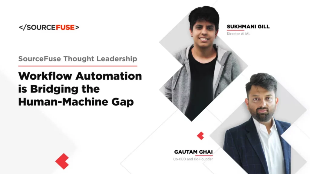 SourceFuse’s thought leadership in CXOToday on ‘How #Workflow Automation is Bridging the Human-Machine Gap’