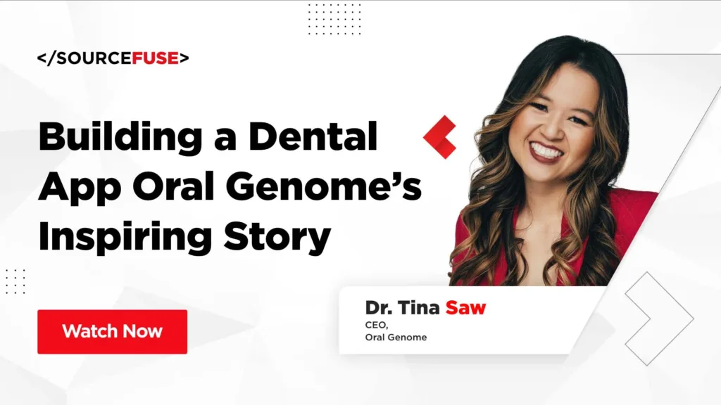 Building a Dental App: Oral Genome’s Inspiring Story by their CEO – Dr. Tina Saw